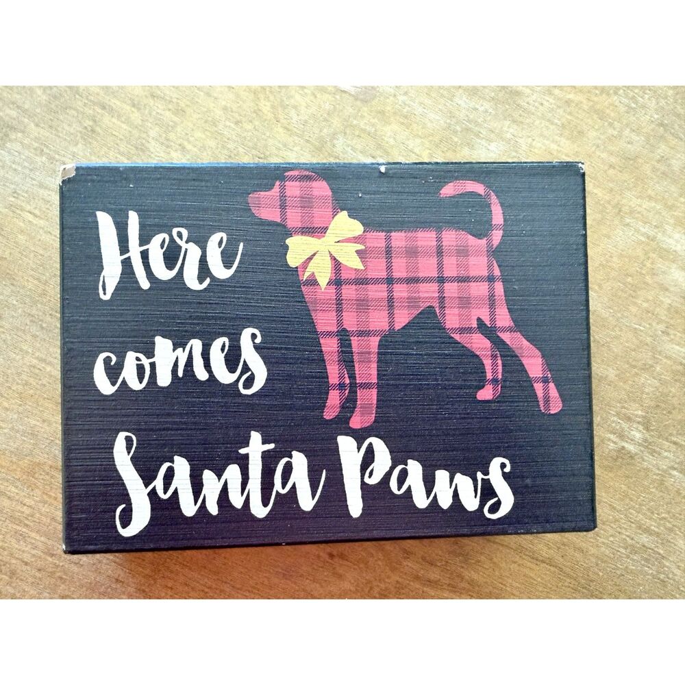 Here Comes Santa Paws Christmas Dog Sign Red Rustic Farmhouse Holiday Decor